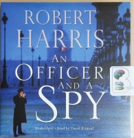 An Officer and a Spy written by Robert Harris performed by David ...