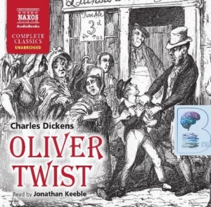 Oliver Twist written by Charles Dickens performed by Jonathan Keeble on ...