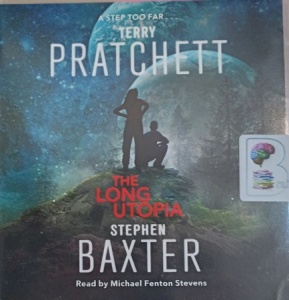 The Long Utopia written by Terry Pratchett and Stephen Baxter performed ...