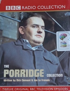 The Porridge Collection written by Dick Clement and Ian La Frenais ...