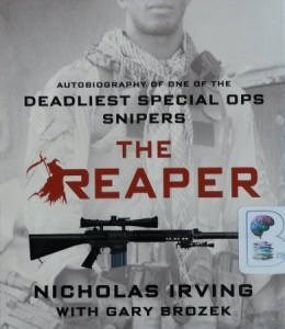 The Reaper - Autobiography of One of the Deadliest Special Ops Snipers ...