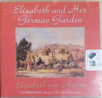 Elizabeth And Her German Garden by Elizabeth von Arnim