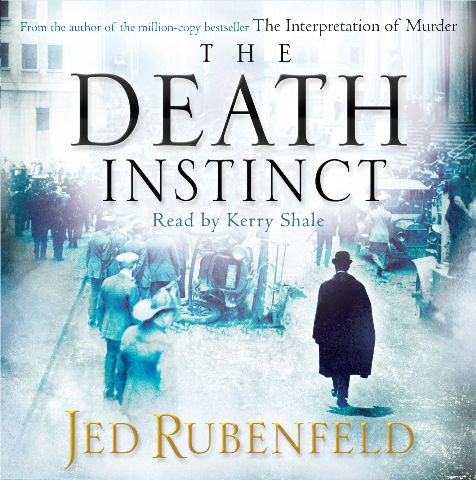 The Death Instinct written by Jed Rubenfeld performed by Kerry Shale on ...