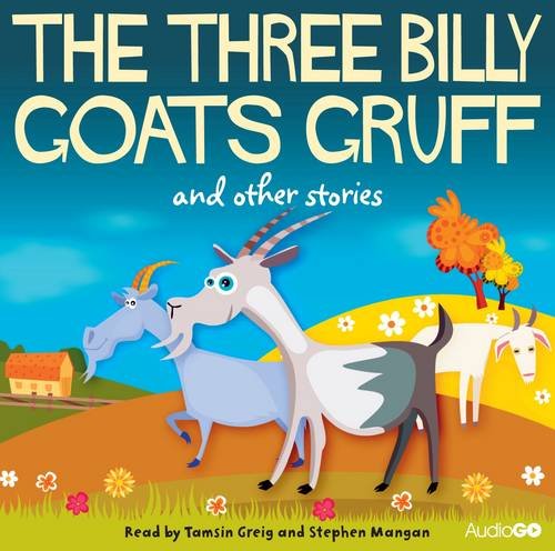 The Three Billy Goats Gruff written by AudioGo Production performed by ...